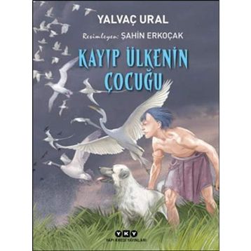 Kayıp Ülkenin Çocuğu - Yalvaç Ural