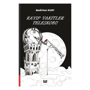 Kayıp Vakitler Teleskobu - Bedirhan Kurt
