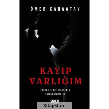 Kayıp Varlığım - Ömer Karaatay