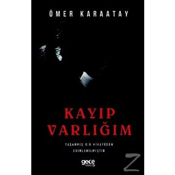 Kayıp Varlığım - Ömer Karaatay