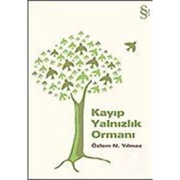 KAYIP YALNIZLIK ORMANI - ÖZLEM N. YILMAZ