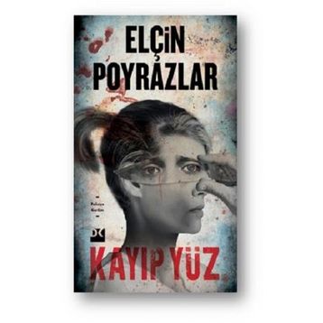 Kayıp Yüz - Elçin Poyrazlar