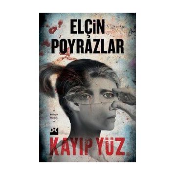Kayıp Yüz - Elçin Poyrazlar