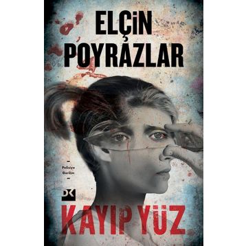 Kayıp Yüz - Elçin Poyrazlar