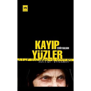 Kayıp Yüzler - Emir Kalkan