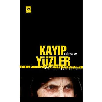Kayıp Yüzler - Emir Kalkan