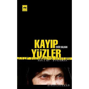 Kayıp Yüzler - Emir Kalkan