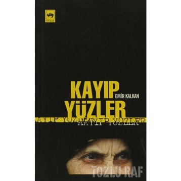 Kayıp Yüzler - Emir Kalkan