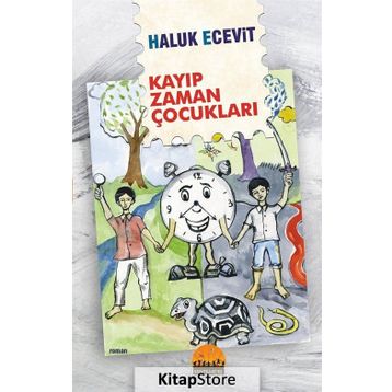 Kayıp Zaman Çocukları - Haluk Ecevit