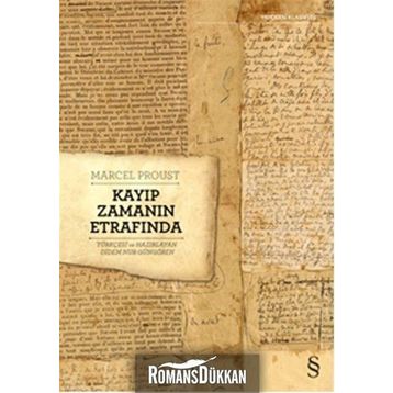 Kayıp Zamanın Etrafında - Marcel Proust