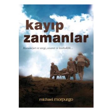 Kayıp Zamanlar - Michael Morpurgo