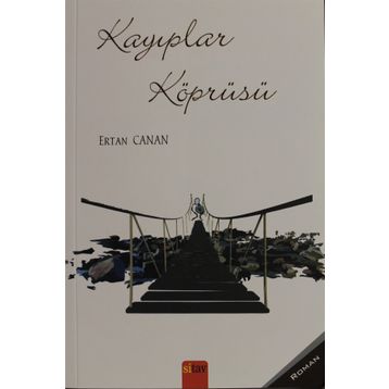 Kayıplar Köprüsü - Ertan Canan