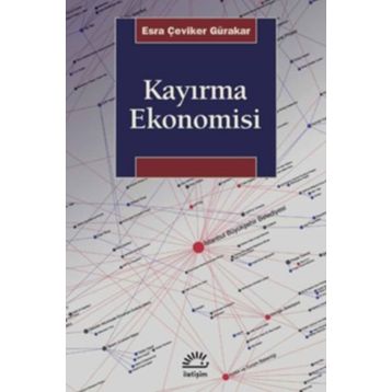 Kayırma Ekonomisi - Esra Çeviker Gürakar