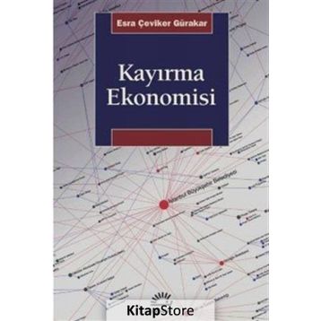 Kayırma Ekonomisi - Esra Çeviker Gürakar