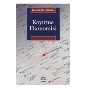 Kayırma Ekonomisi - Esra Çeviker Gürakar