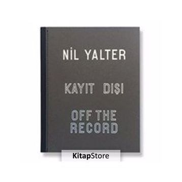 Kayıt Dışı - Off The Record - Nil Yalter