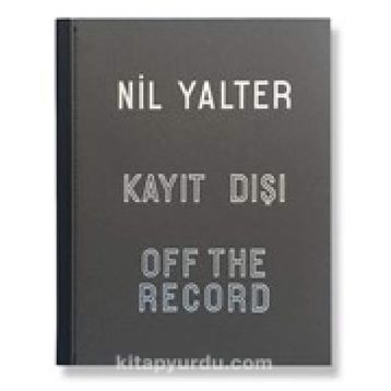 Kayıt Dışı - Off The Record - Nil Yalter