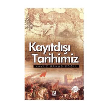KAYITDIŞI TARIHIMIZ - MEHMET NEBİOĞLU