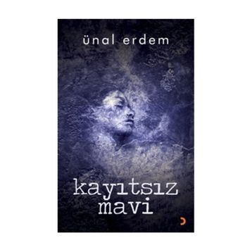 KAYITSIZ MAVI - ÜNAL ERDEM