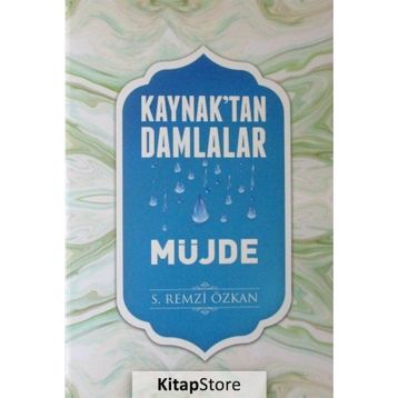 Kaynak'tan Damlalar Müjde - S. Remzi Özkan