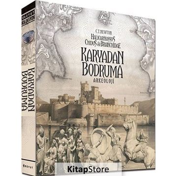 KAYRA'DAN BODRUM'A - C. T. NEWTON