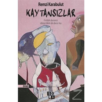 Kaytansızlar - Remzi Karabulut