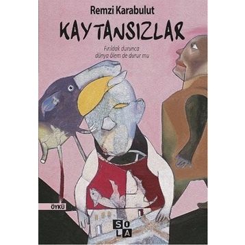 Kaytansızlar - Remzi Karabulut
