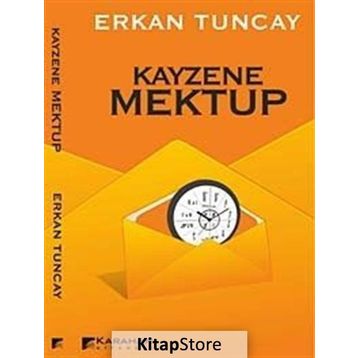 KAYZENE MEKTUP - ERKAN TUNCAY