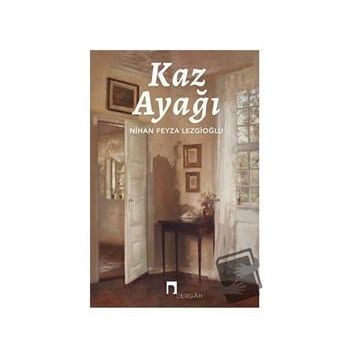 Kaz Ayağı - Nihan Feyza Lezgioğlu