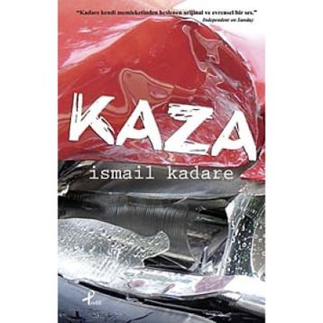Kaza - İsmail Kadare