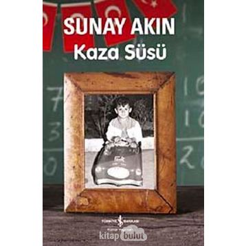 KAZA SÜSÜ - SUNAY AKIN