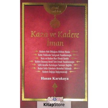 Kaza ve Kadere İman Risalesi - Hasan Karakaya