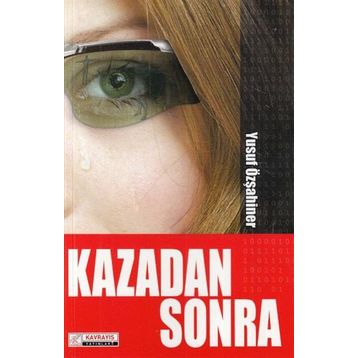 Kazadan Sonra - Yusuf Özşahiner