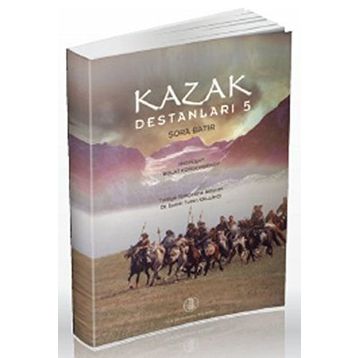Kazak Destanları 5 - Şora Batır