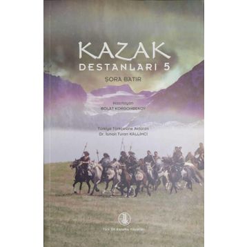 Kazak Destanları 5 - Şora Batır