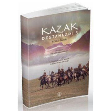 Kazak Destanları 5 - Şora Batır