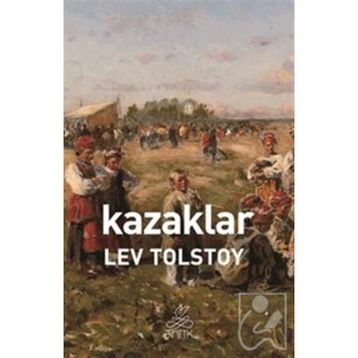 KAZAKLAR - LEV NİKOLAYEVİÇ TOLSTOY (ISBN:9786055506889)