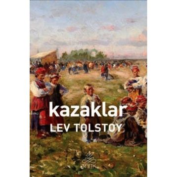 Kazaklar - lev nikolayevich tolstoy