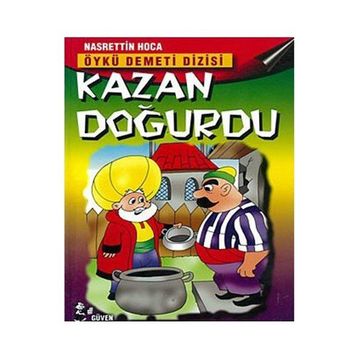 KAZAN DOĞURDU - NASREDDIN HOCA