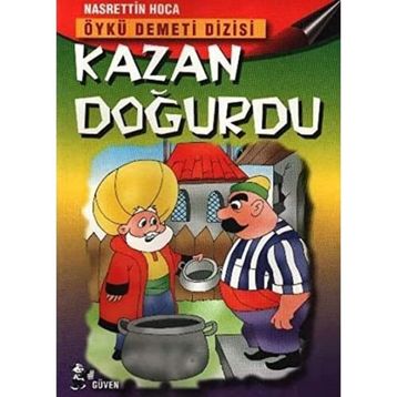 KAZAN DOĞURDU - NASREDDIN HOCA