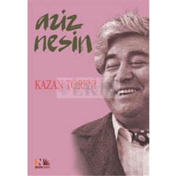 KAZAN TÖRENİ - AZIZ NESIN