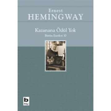 Kazanana Ödül Yok - Ernest Hemingway