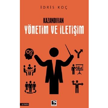 Kazandıran Yönetim ve İletişim İdris Koç