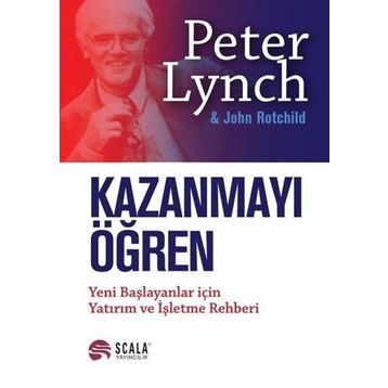 Kazanmayı Öğren - Peter Lynch John Rothchild