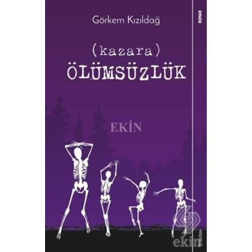 Kazara Ölümsüzlük - Görkem Kızıldağ