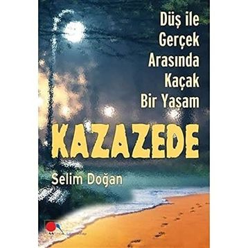 Kazazede - Selim Doğan