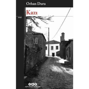 Kazı - Orhan Duru