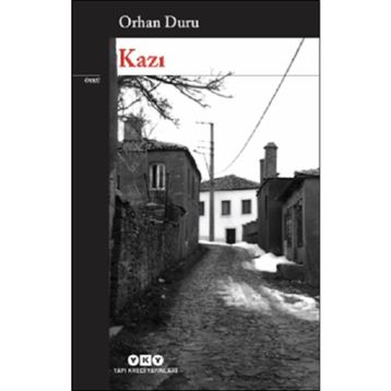 Kazı - Orhan Duru