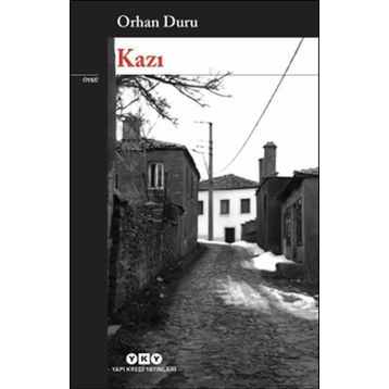 Kazı - Orhan Duru