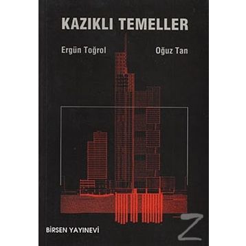 KAZIKLI TEMELLER - ALTAY A. BIRAND
